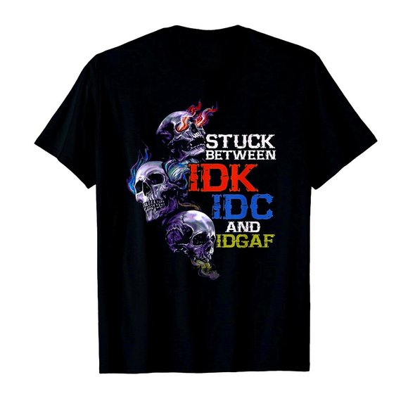 IDK - IDC- IDGF T-shirt - Picture 1 of 1